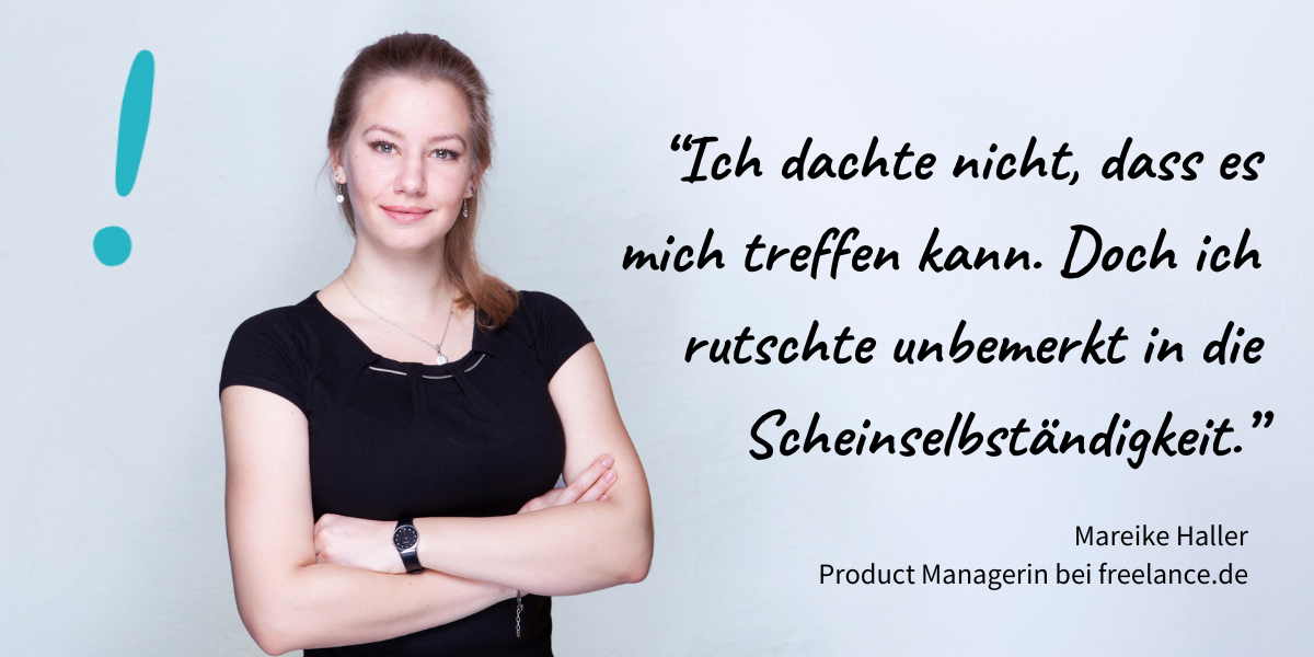 Mareike Haller Produkt Managerin freelance.de Scheinselbständigkeit