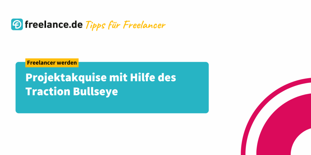 Projektakquise mit Hilfe des Traction Bullseye