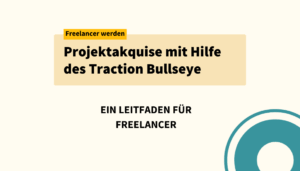Projektakquise mit Hilfe des Traction Bullseye