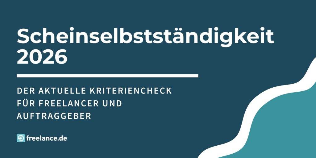 Blogbeitragsbild | Scheinselbstständigkeit 2026