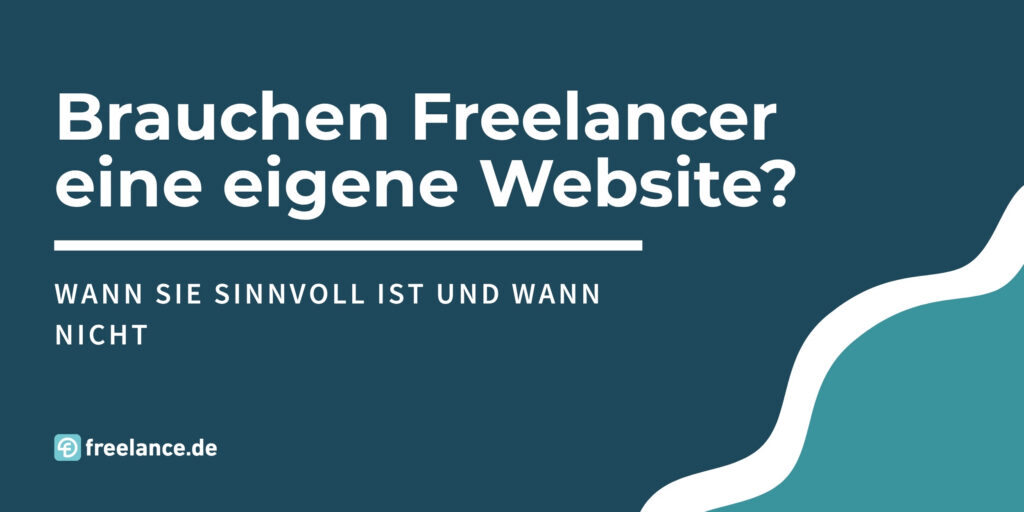 Brauchen Freelancer eine eigene Website? Blogbeitragsbild