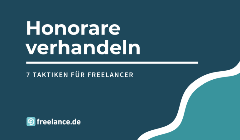 Honorarverhandlung - 7 Taktiken für Freelancer